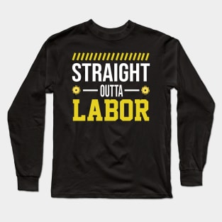 Straight Outta Labor Day Long Sleeve T-Shirt